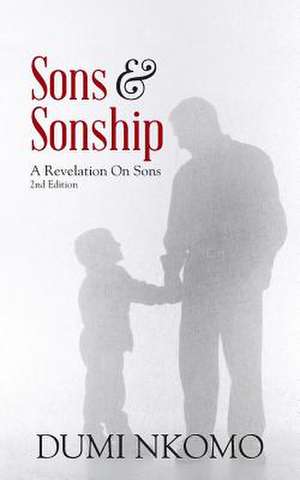 Sons & Sonship de Dumi Nkomo