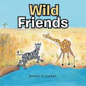 Wild Friends de Annette Swart