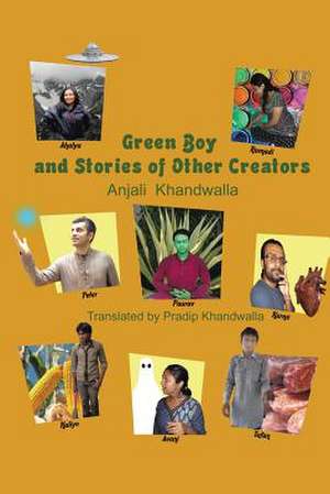 Green Boy and Stories of Other Creators de Pradip Khandwalla