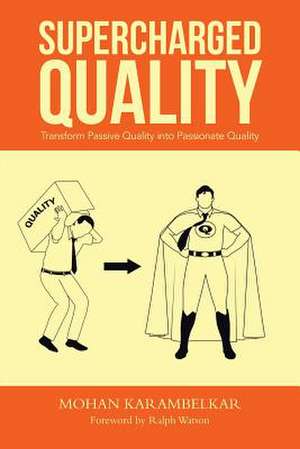 Supercharged Quality de Mohan Karambelkar