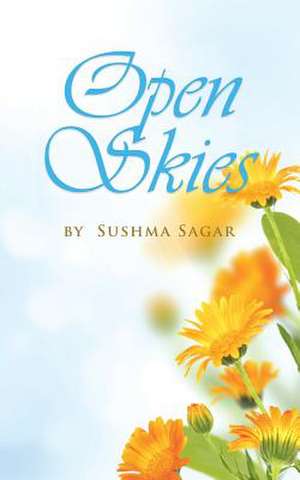 Open Skies de Sushma Sagar