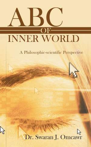 ABC of Inner World de Dr Swaran J. Omcawr