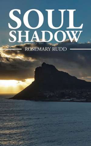 Soul Shadow de Rosemary Rudd