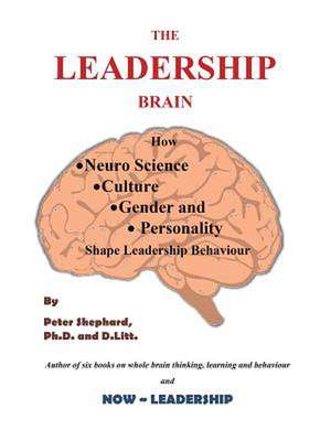 The Leadership Brain de Peter Shephard