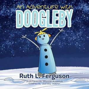 An Adventure with Doogleby de Ruth L. Ferguson