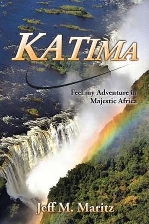 Katima de Jeff M. Maritz