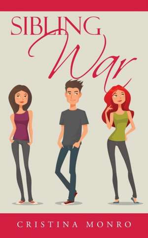 Sibling War de Cristina Monro