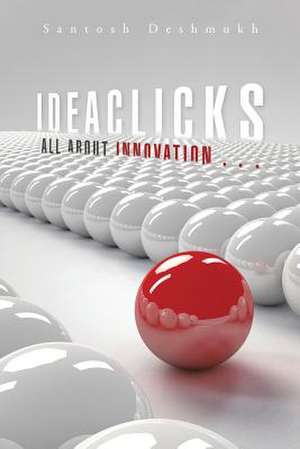 Ideaclicks de Santosh Deshmukh