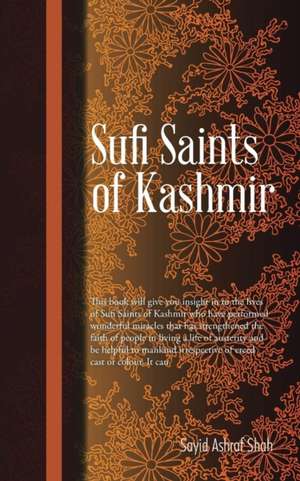 Sufi Saints of Kashmir de Sayid Ashraf Shah