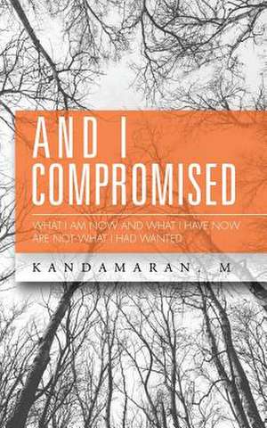 And I Compromised de Kandamaran M