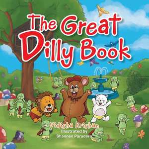 The Great Dilly Book de Vidisha Krishan