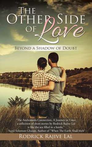 The Other Side of Love de Rodrick Rajive Lal