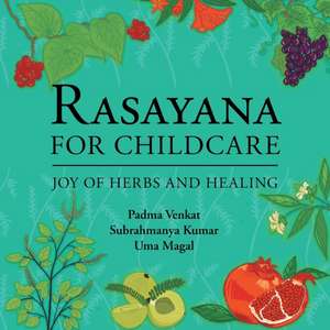 Rasayana for Childcare de Kumar Magal Venkat