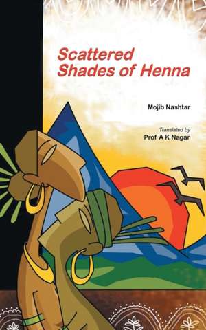 Scattered Shades of Henna de Mojib Nashtar