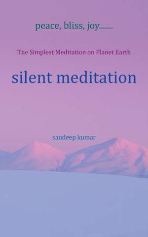 silent meditation de Sandeep Kumar