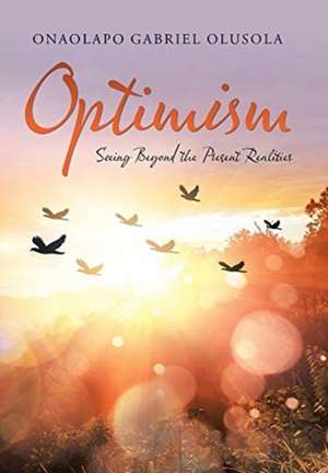 Optimism de Onaolapo Gabriel Olusola