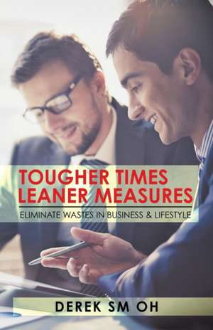 Tougher Times Leaner Measures de Derek Sm Oh