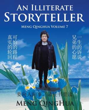 An Illiterate Storyteller de Meng Qinghua