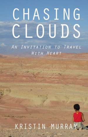 Chasing Clouds de Kristin Murray