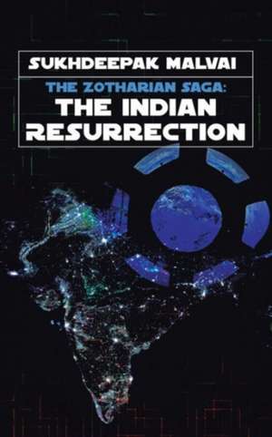 The Indian Resurrection de Sukhdeepak Malvai