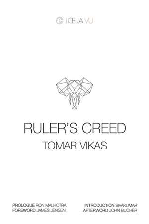 Ruler's Creed de Vikas Tomar