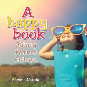 A happy book de Aashna Narula