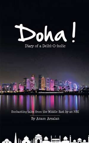 Doha! de Anam Arsalan