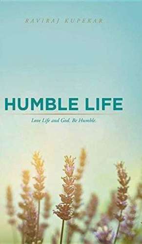 Humble Life de Raviraj Kupekar