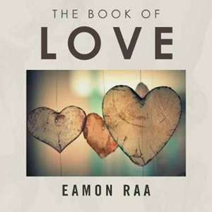 The Book of Love de Eamon Raa