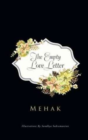 The Empty Love Letter de Mehak