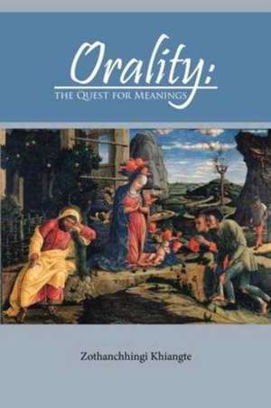 Orality de Zothanchhingi Khiangte