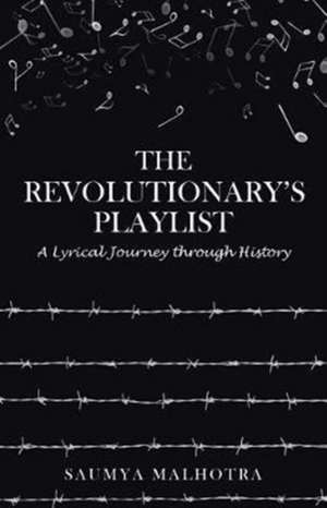 The Revolutionary's Playlist de Saumya Malhotra