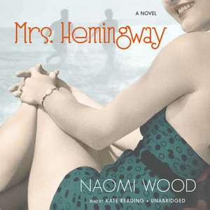 Mrs. Hemingway de Naomi Wood