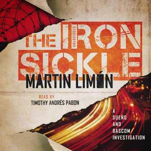 The Iron Sickle: A Sueno and BASCOM Mystery Set in Korea de Martin Limon