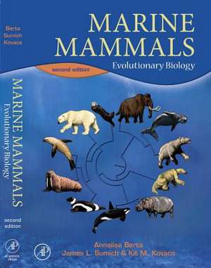 Marine Mammals: Evolutionary Biology de Annalisa Berta