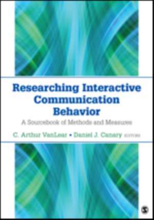 Researching Interactive Communication Behavior: A Sourcebook of Methods and Measures de C. Arthur VanLear