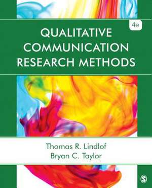 Qualitative Communication Research Methods de Thomas R. Lindlof