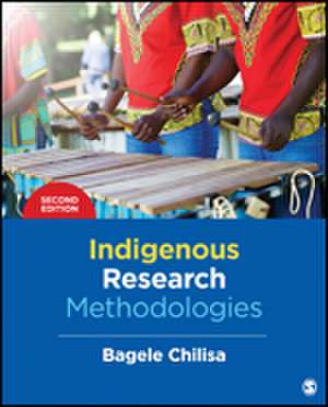 Indigenous Research Methodologies de Bagele Chilisa