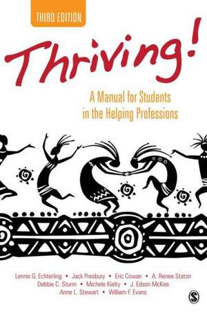 Thriving!: A Manual for Students in the Helping Professions de Lennis G. Echterling