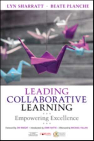 Leading Collaborative Learning: Empowering Excellence de Lyn D. Sharratt