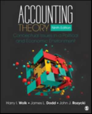 Accounting Theory: Conceptual Issues in a Political and Economic Environment de Harry I. Wolk