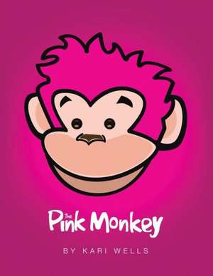 The Pink Monkey de Kari Wells