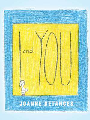 I and You de Joanne Betances