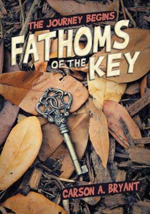 Fathoms of the Key de Carson a. Bryant