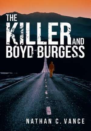 The Killer and Boyd Burgess de Nathan C. Vance