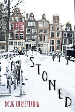 Stoned de Doug Christiania
