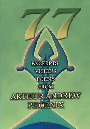 77 de Arthur Andrew Phoenix