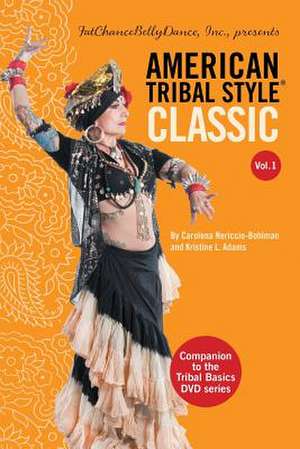 American Tribal Style(r) Classic de Carolena Nericcio-Bohlman