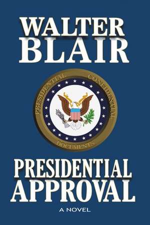 Presidential Approval de Walter Blair