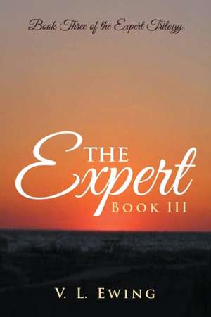 The Expert Book III de V. L. Ewing